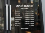 Open Hours Sign - Nice Sleek Design for Hours Decal - Custom Storefront Hours Sign - Shop Hours - Window Graphics - Store Hours